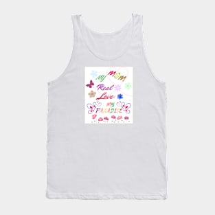 mom my real love, my paradise Tank Top